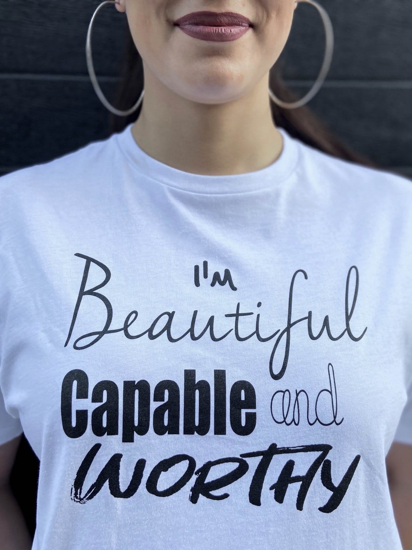 BEAUTIFUL, CAPABLE, AND WORTHY T-SHIRT