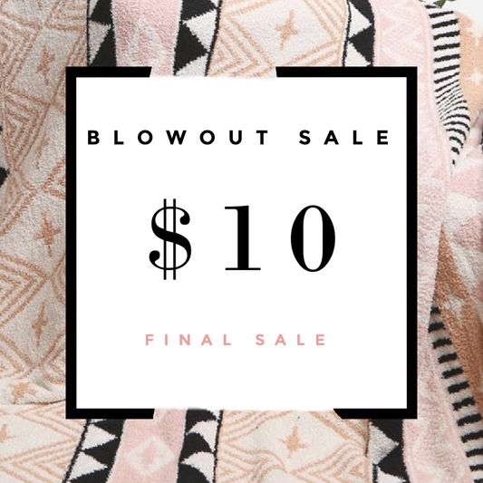 $10 Blowout Sale