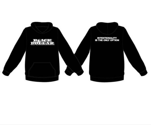 Black Dollar Signature Pullover Hoodie w/ Intentionality statement on back