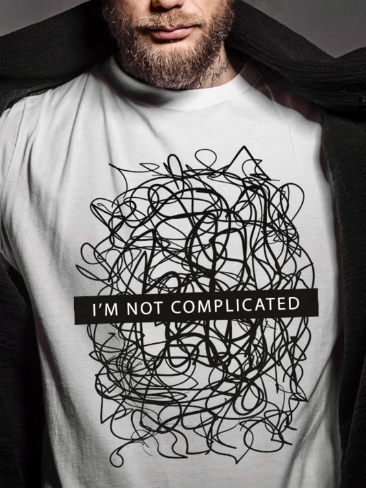 ‘I’m Not Complicated’ Graphic T-Shirt